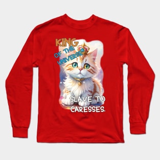 Adorable King of the Universe, Slave to Caresses Long Sleeve T-Shirt